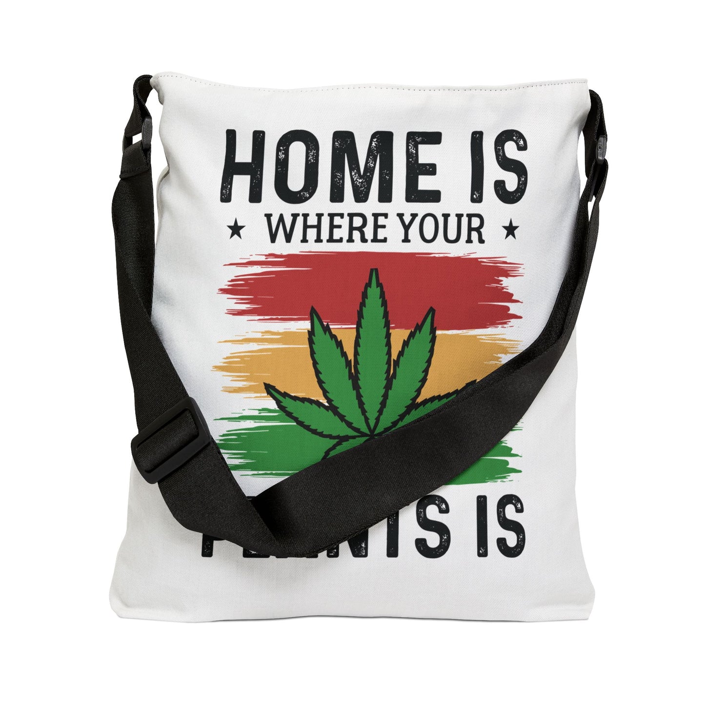 Home is Where Your Plants Is Adjustable Tote Bag, Eco-Friendly Reusable Shopping Bag, Cannabis Lover Gift, Gardening Tote, Summer Accessory