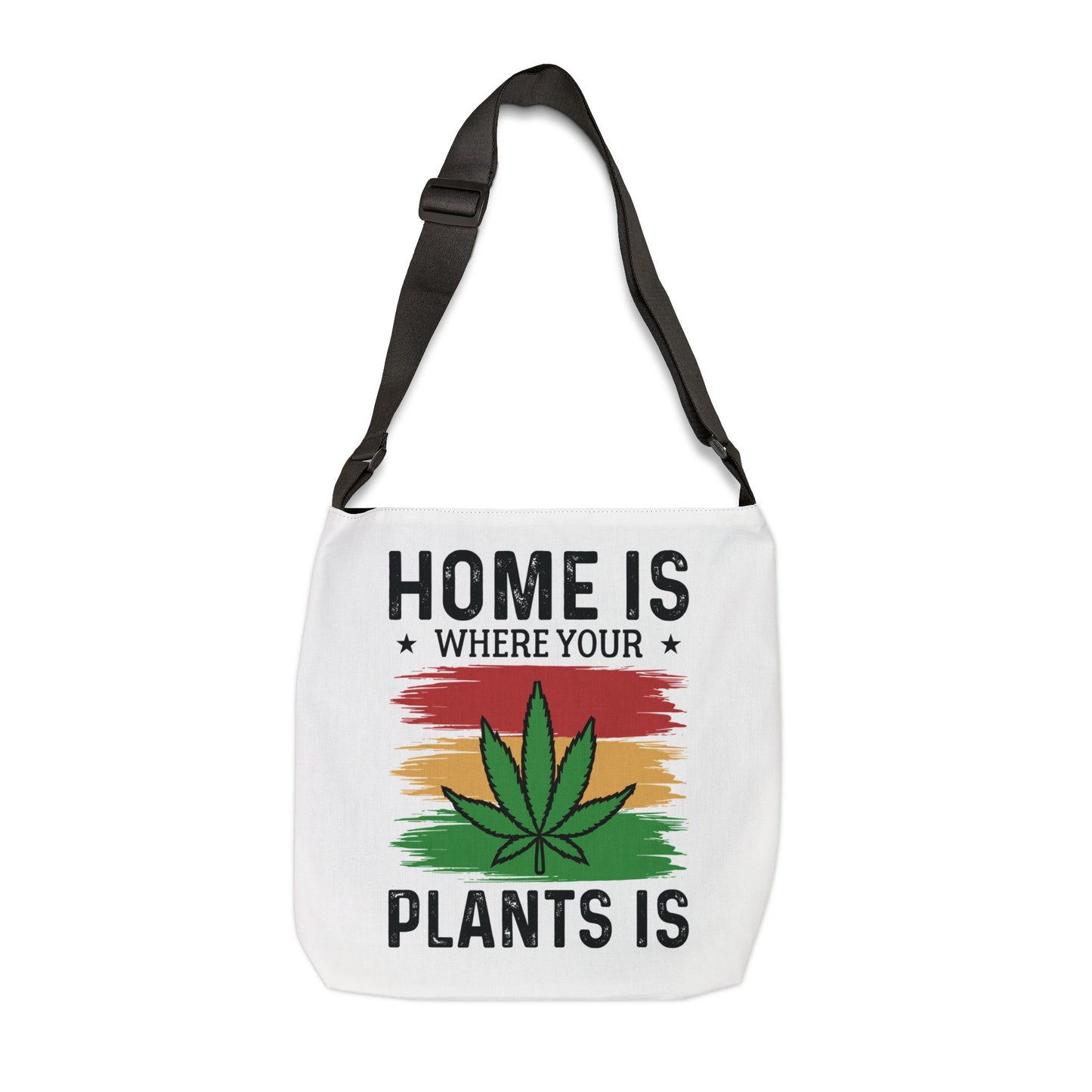 Home is Where Your Plants Is Adjustable Tote Bag, Eco-Friendly Reusable Shopping Bag, Cannabis Lover Gift, Gardening Tote, Summer Accessory
